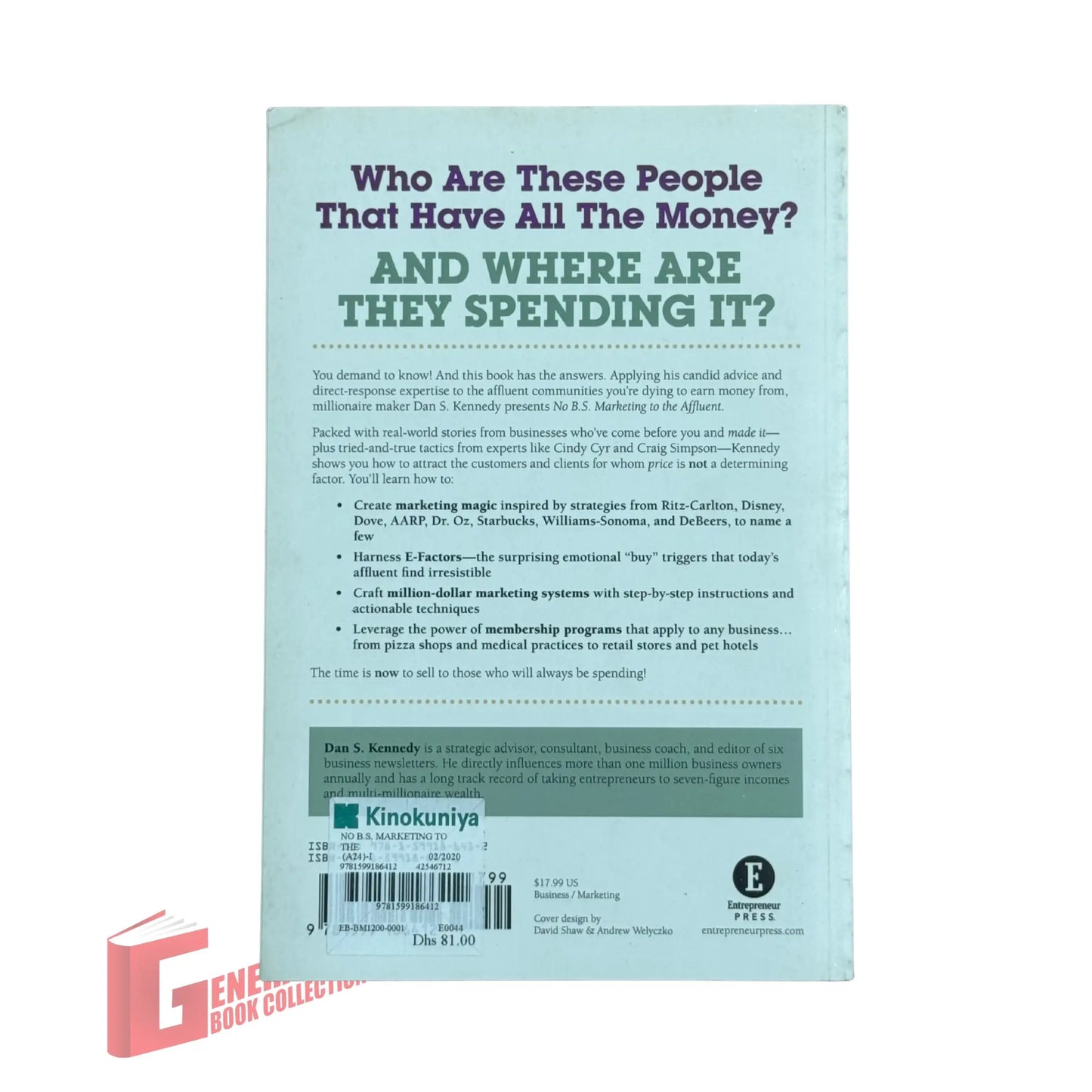 No B.S. Marketing to the Affluent: No Holds Barred, Take No Prisoners, Guide to Getting Really Rich