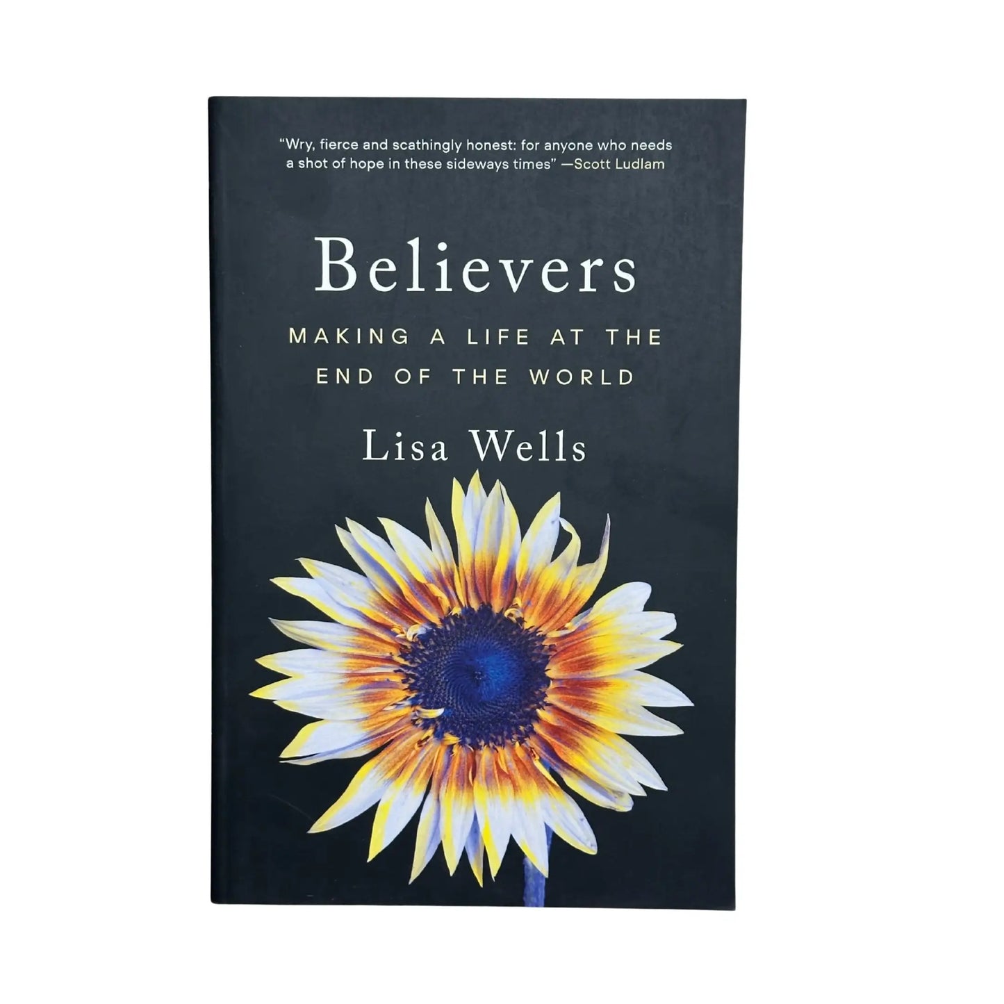 Believers Making a Life at the End of the World