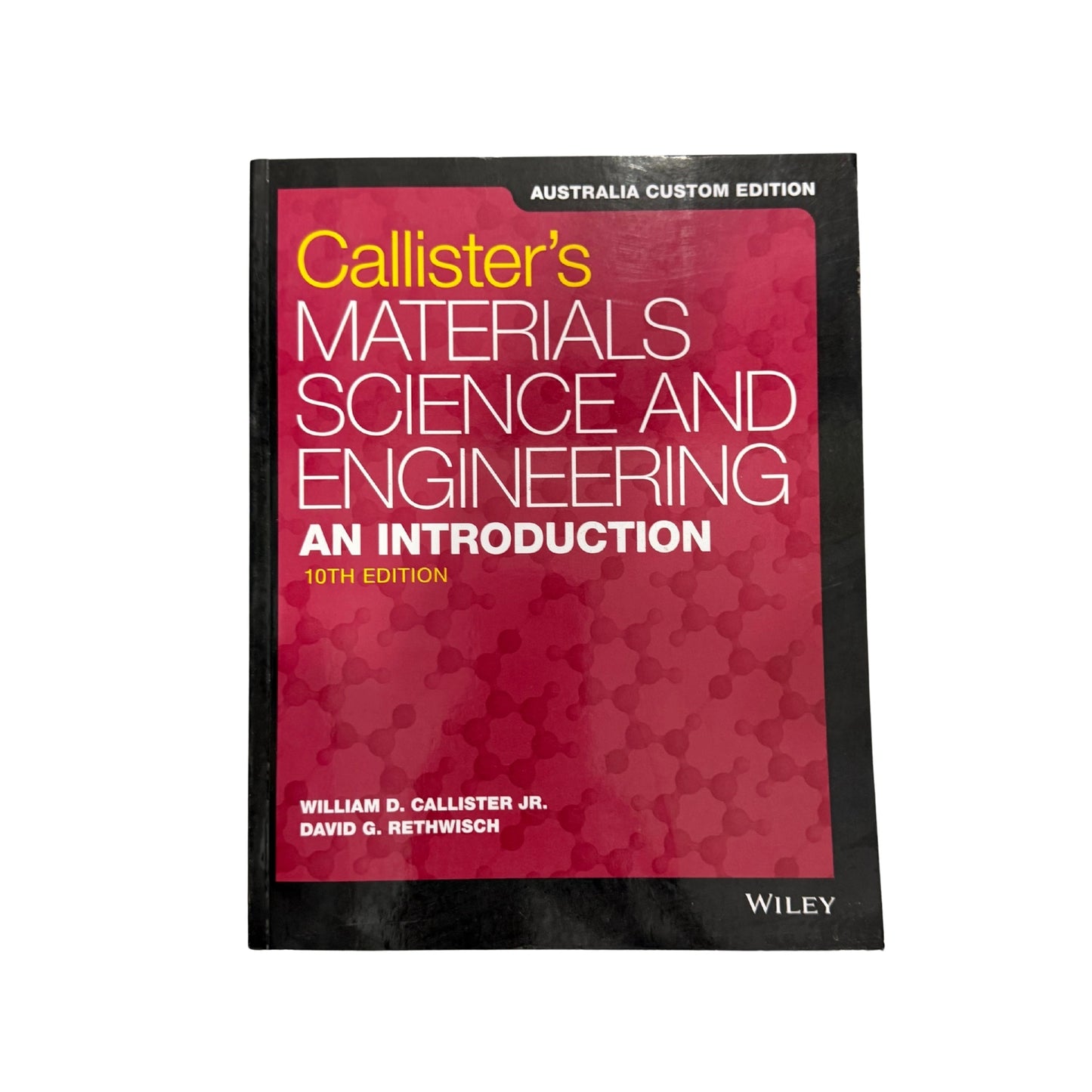 Callister's Materials Science and Engineering: An Introduction, Australia and New Zealand Edition