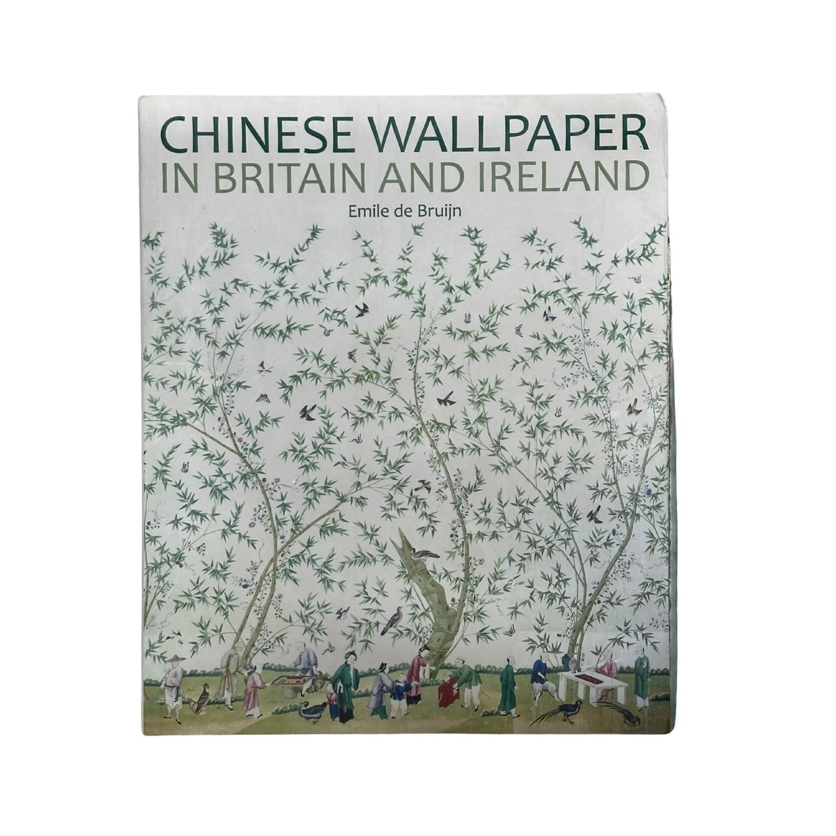 Chinese Wallpaper in Britain and Ireland book cover by Emile de Bruijn, featuring traditional Chinese wallpaper designs