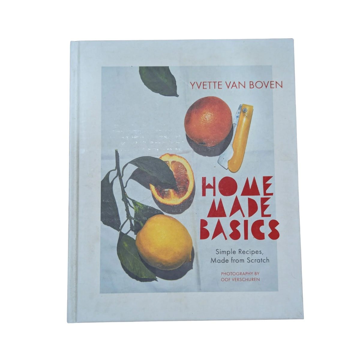 Home Made Basics Simple Recipes, Made from Scratch