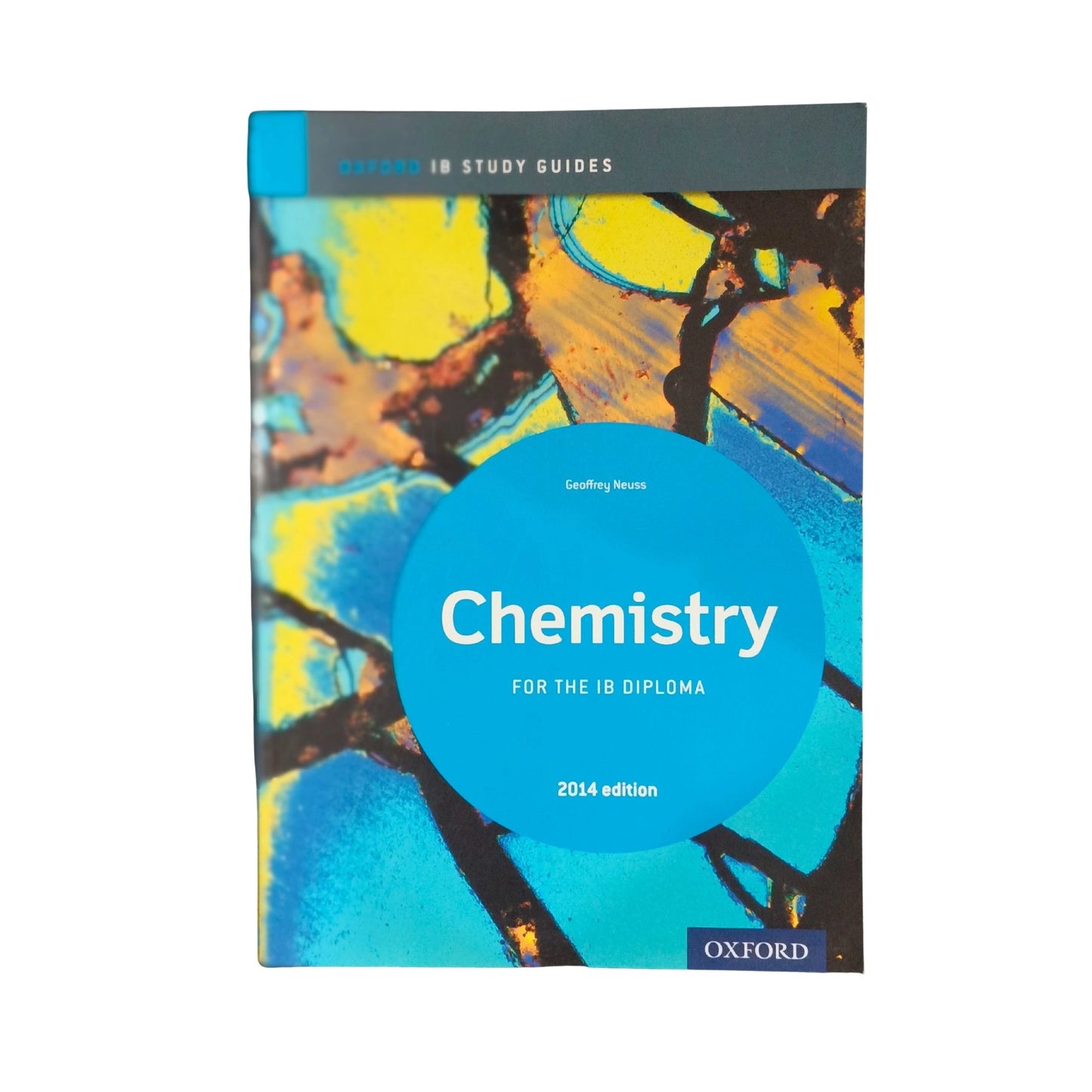 IB Chemistry Study Guide: 2014 Edition Oxford IB Diploma Program