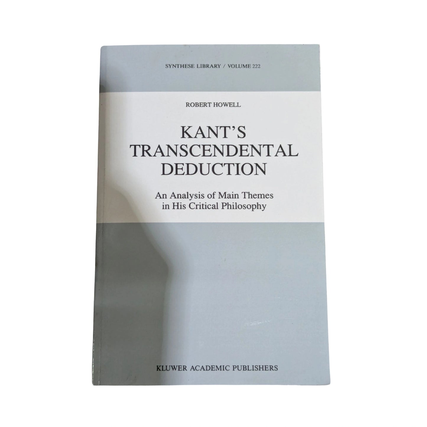Kant s Transcendental Deduction An Analysis of Main Themes in His Critical Philosophy