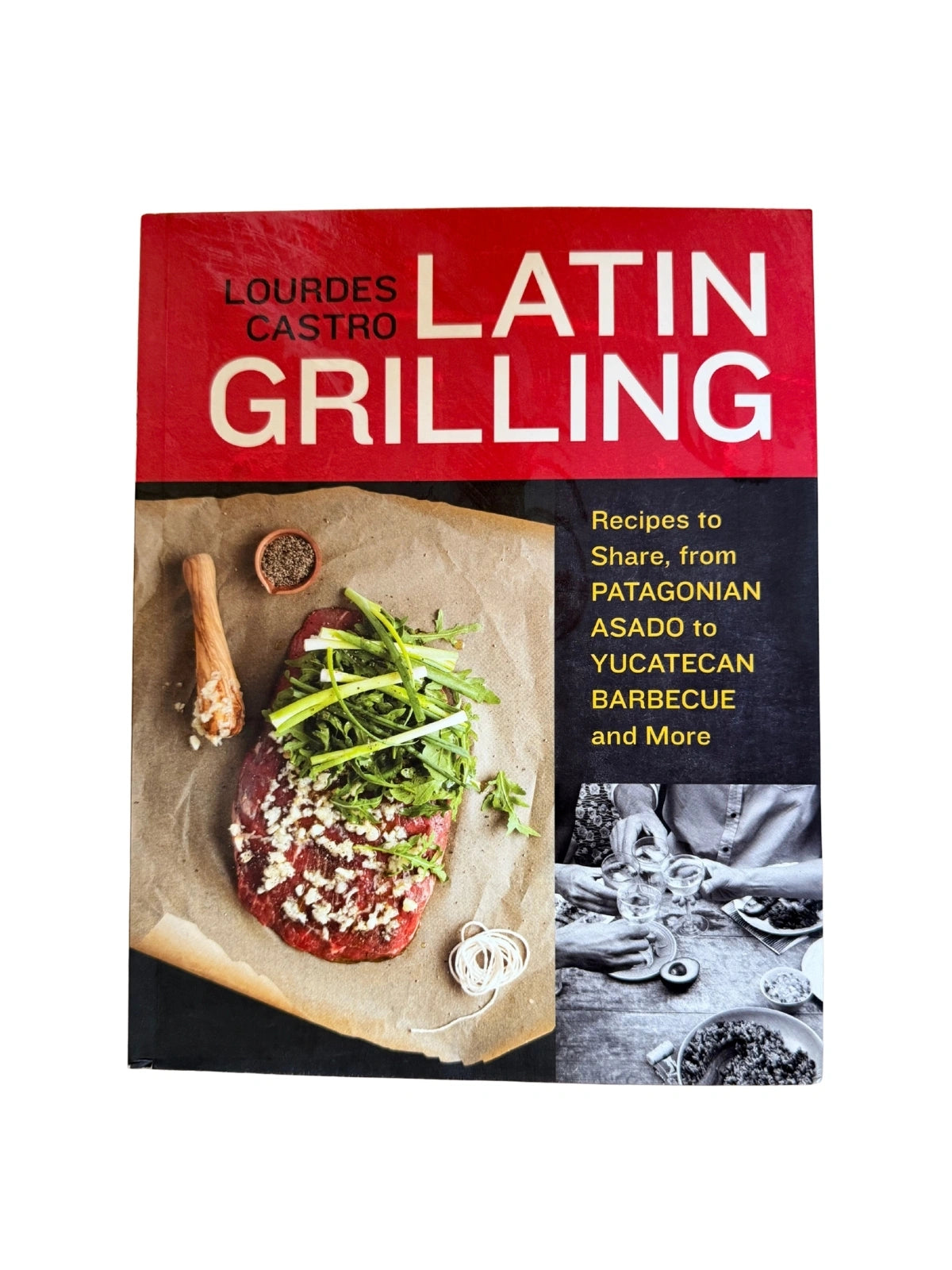 Latin Grilling Recipes to Share, from Patagonian Asado to Yucatecan Barbecue and More