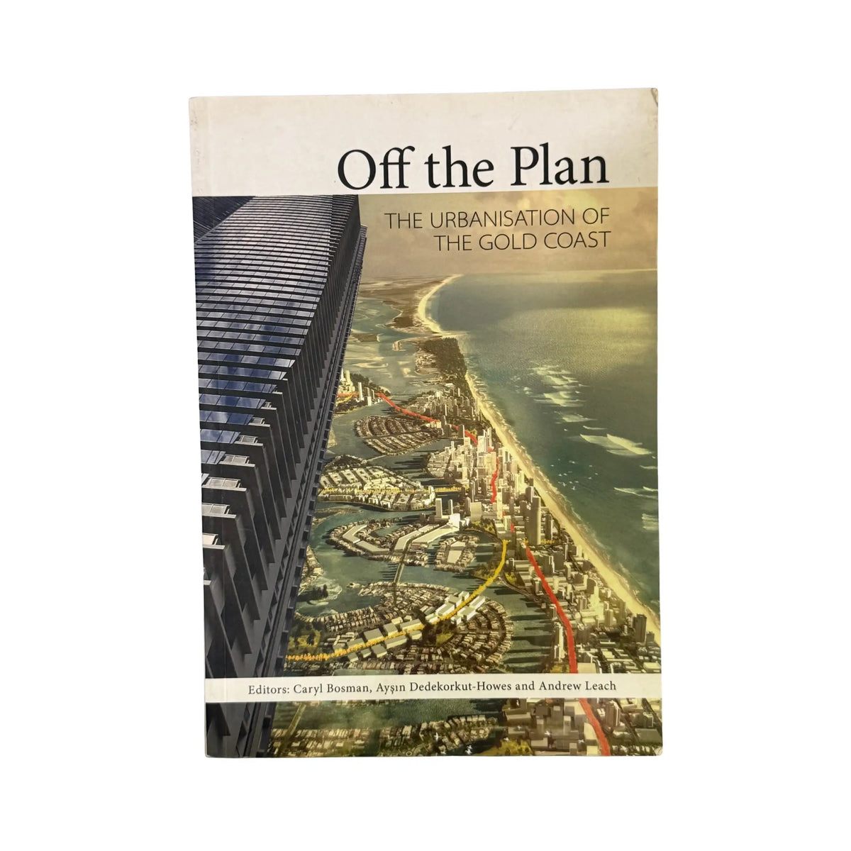 Off the Plan by Bosman, Dedekorkut-Howes, and Leach original CSIRO urban planning book cover