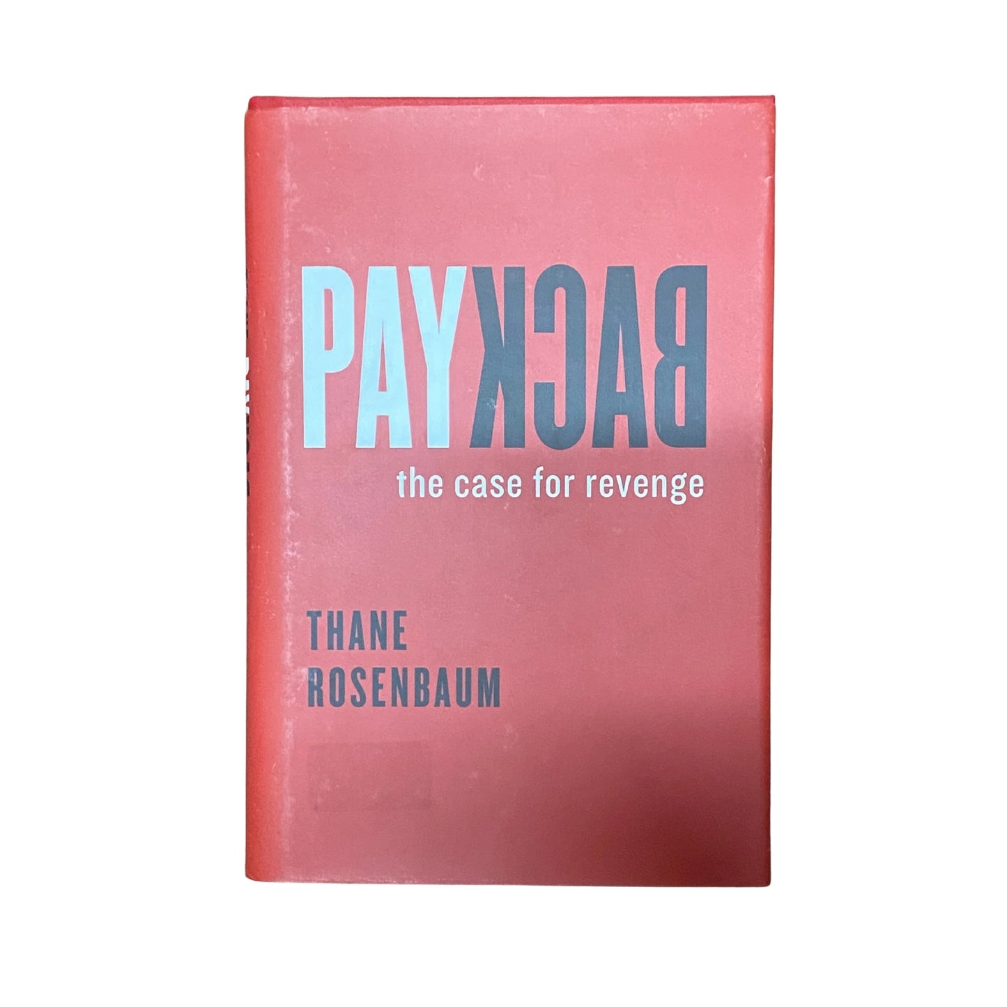 Payback The Case for Revenge