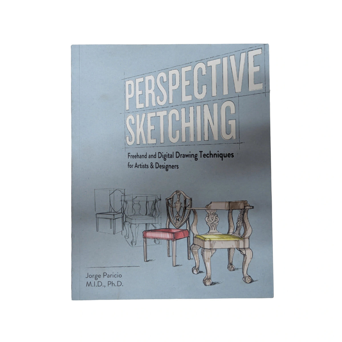Perspective Sketching Freehand and Digital Drawing Techniques for Artists & Designers