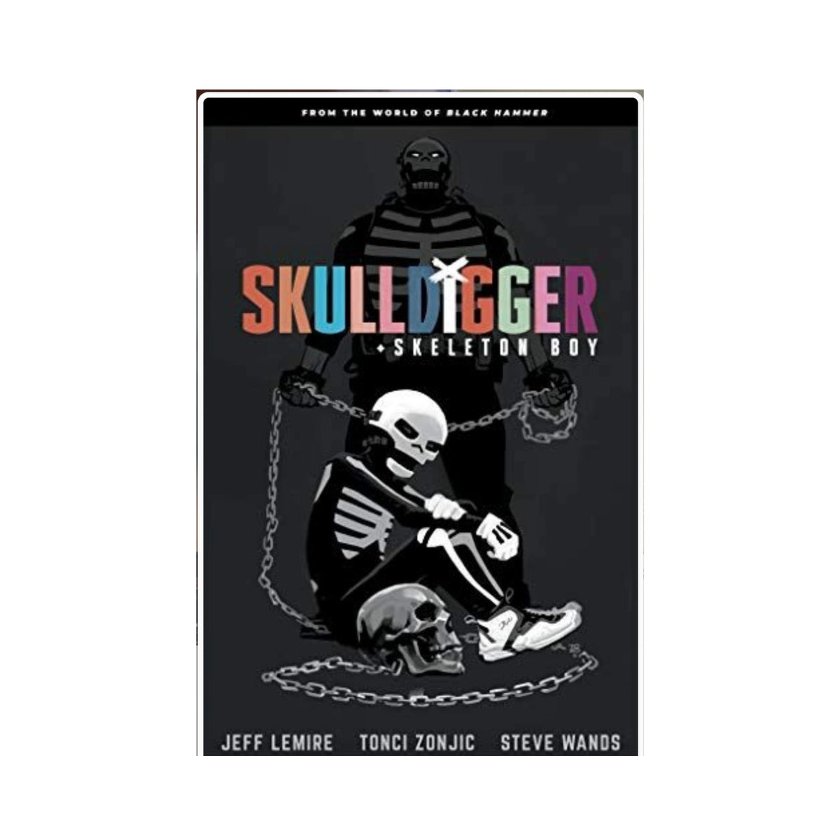 Skulldigger and Skeleton Boy_ From the World of Black Hammer Volume 1