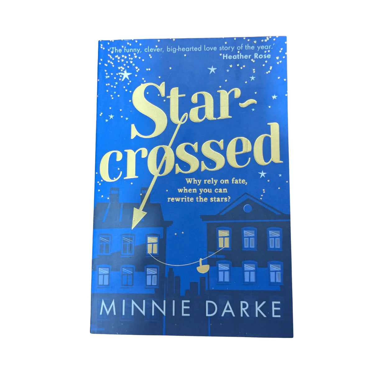Front cover of Star-Crossed by Minnie Darke, a romantic comedy novel.