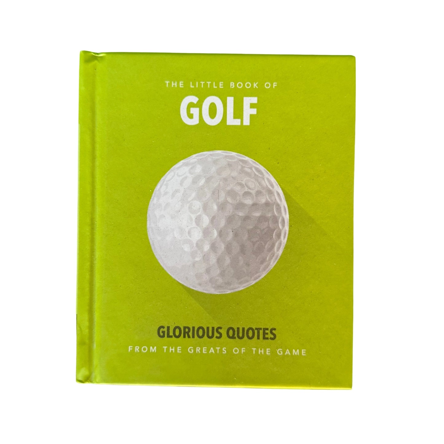 The Little Book of Golf Great Quotes Straight Down the Middle