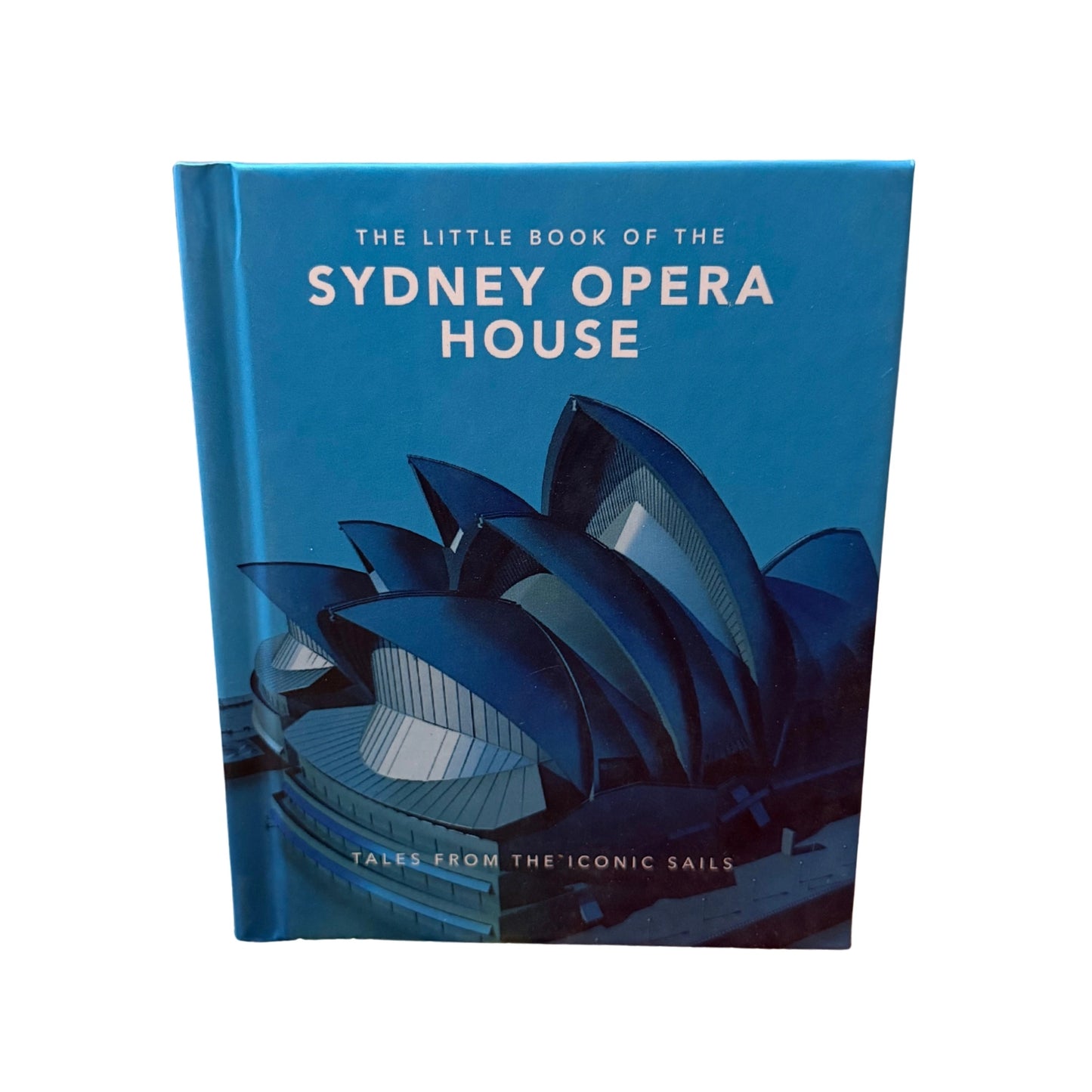 The Little Book of the Sydney Harbour Bridge Tales from the Coat Hanger
