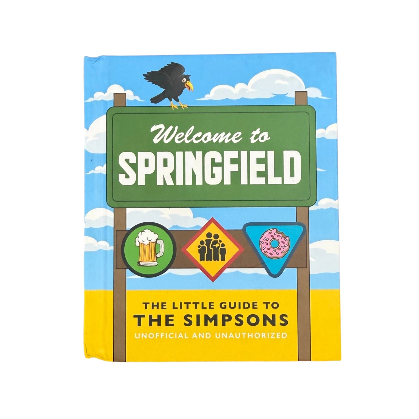The Little Guide to the Simpsons The Show That Never Grows Old
