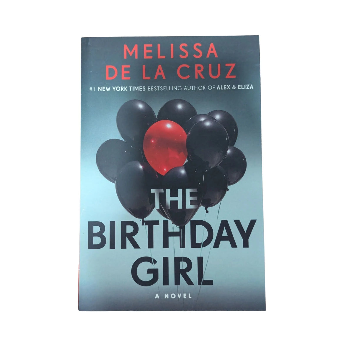 Front cover of The Birthday Girl: A Novel by Melissa de la Cruz.