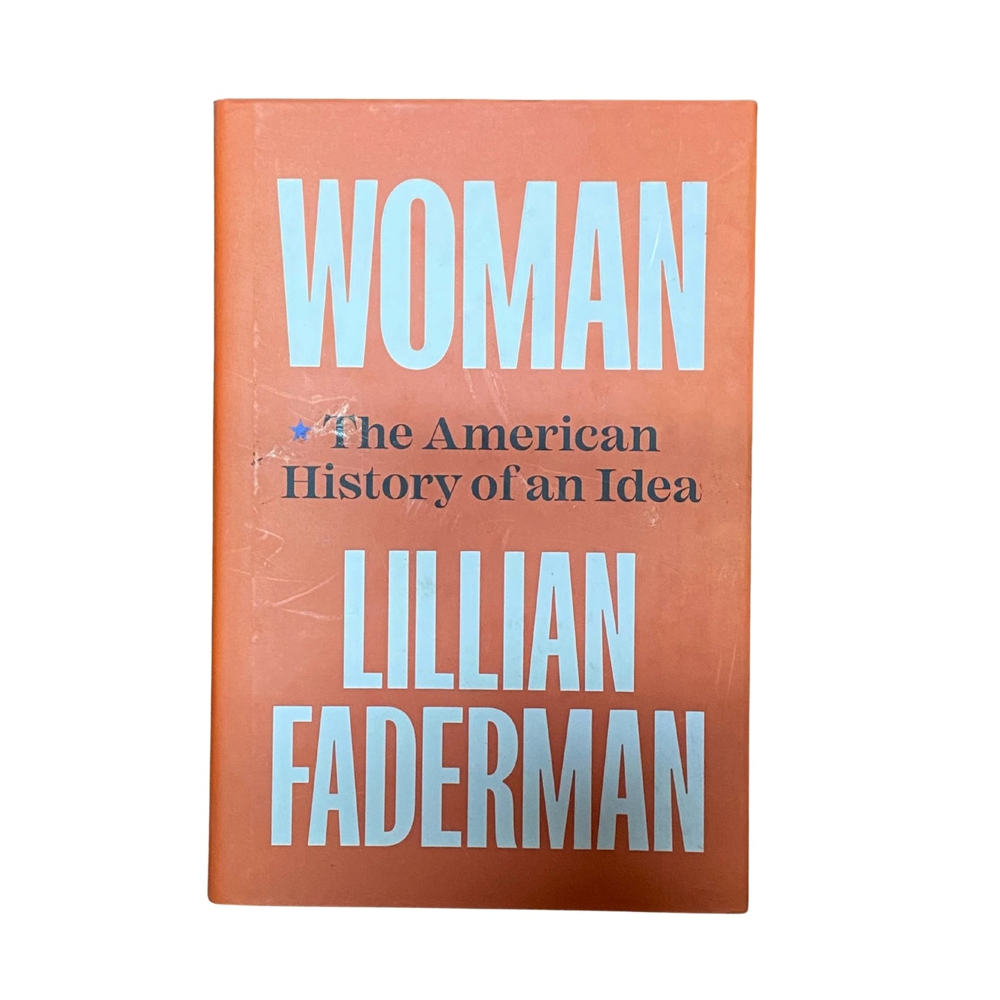 Woman: The American History of an Idea by Lillian Faderman original history book cover
