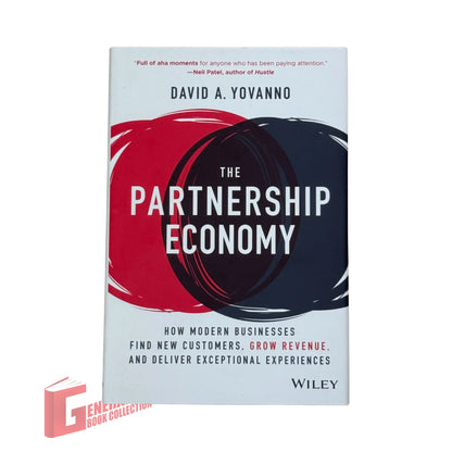 The Partnership Economy: How Modern Businesses Find New Customers, Grow Revenue, and Deliver Exceptional Experiences