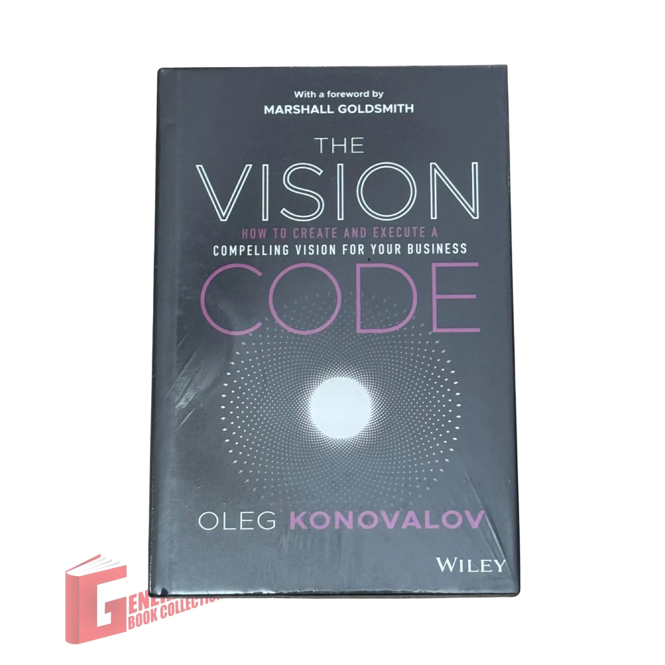 Vision Code Pad The Vision Code: How to Create and Execute a Compelling Vision for you