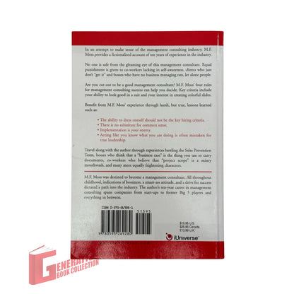 The Not-So-Definitive Guide to Management Consulting: An Insider's Humorous but Practical Perspective on the Industry