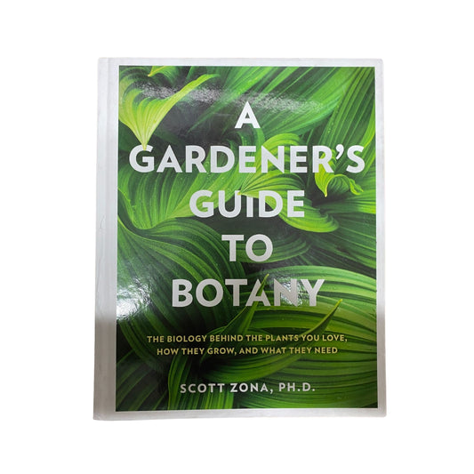 A Gardener's Guide to Botany