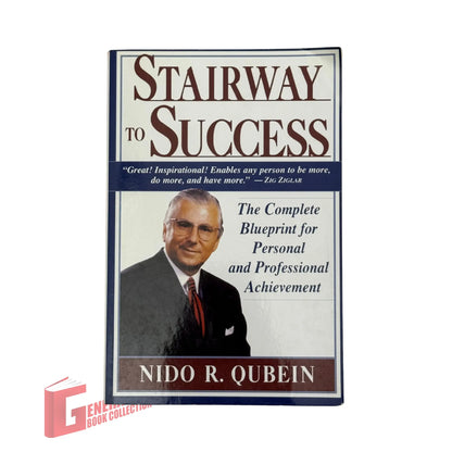 Stairway to Success: The Complete Blueprint for Personal and Professional Achievement