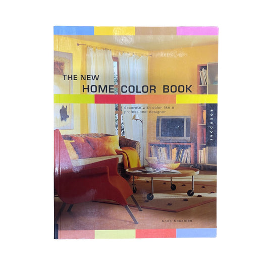 The New Home Color Book Decorate with Color Like a Professional Designer