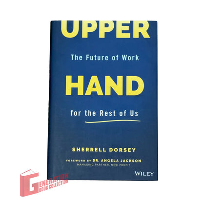 Upper Hand: The Future of Work for the Rest of Us