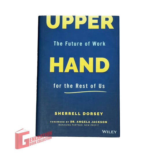 Upper Hand: The Future of Work for the Rest of Us
