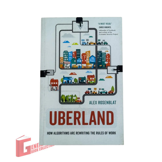 Uberland: How Algorithms Are Rewriting the Rules of Work