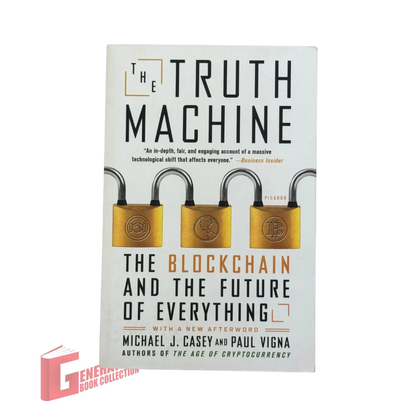 The Truth Machine: The Blockchain and the Future of Everything