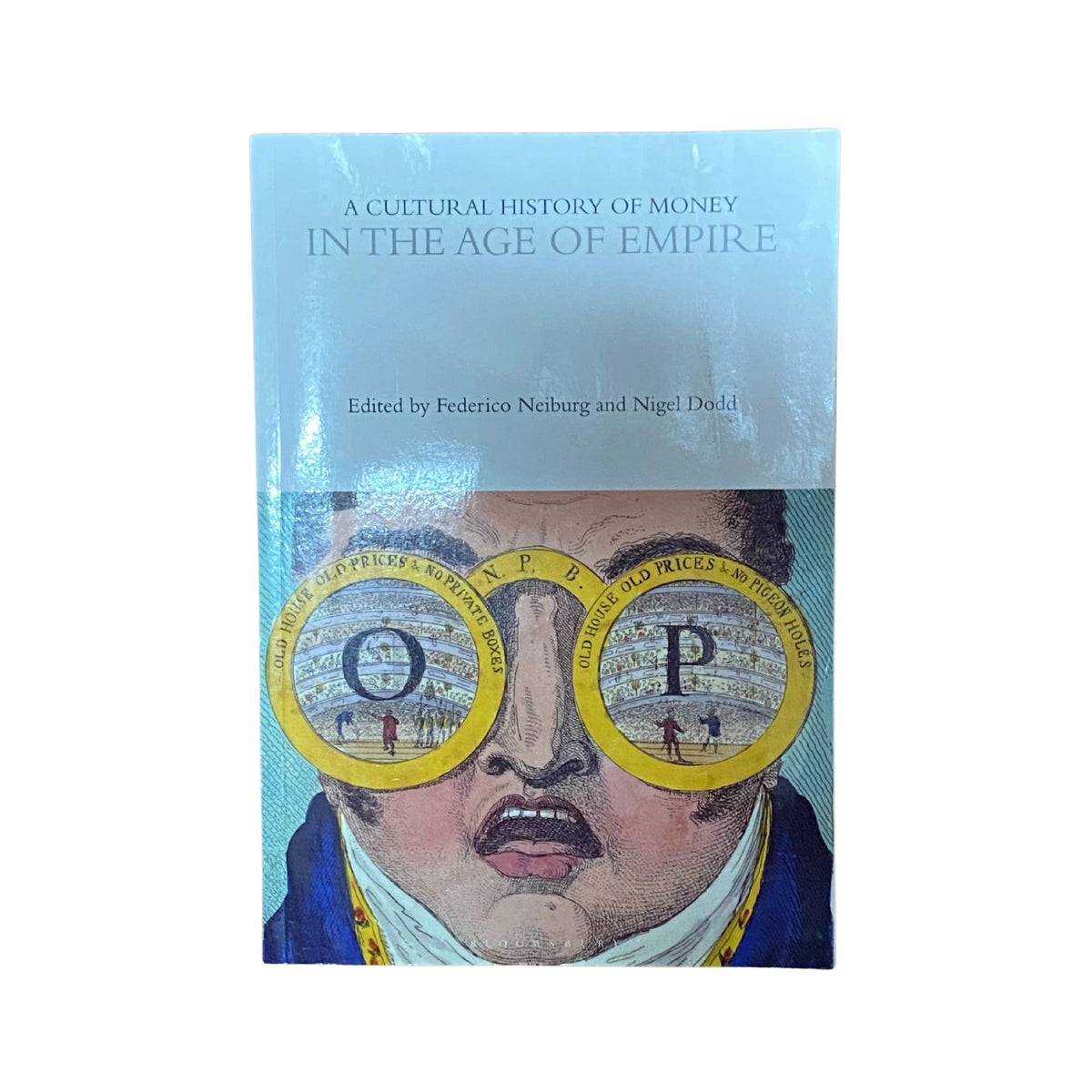 A Cultural History of Money in the Age of Empire book cover edited by Federico Neiburg and Nigel Dodd