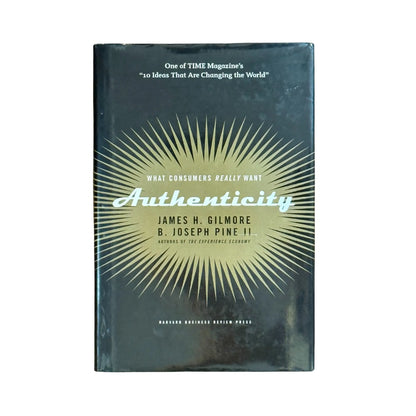 Authenticity: What Consumers Really Want