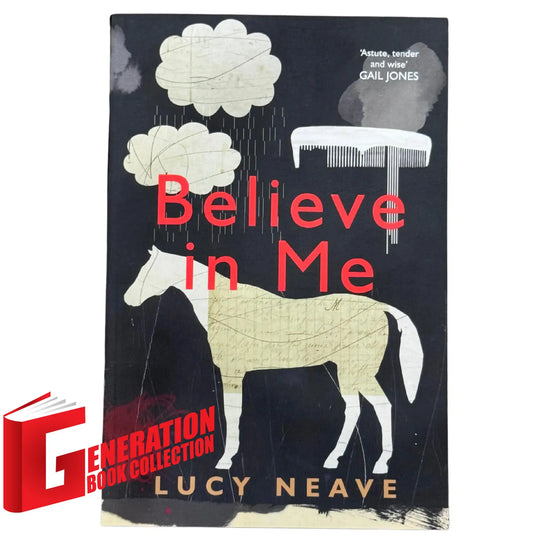 Believe In Me by Lucy Neave original contemporary fiction book cover