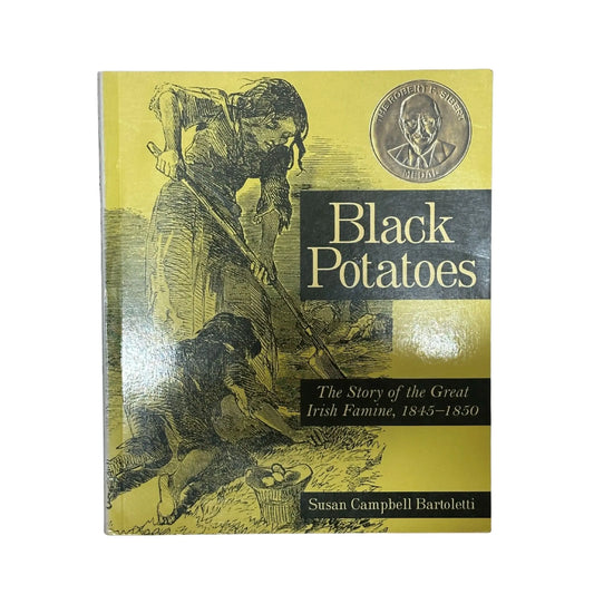 Black Potatoes: The Story of the Great Irish Famine original history book cover
