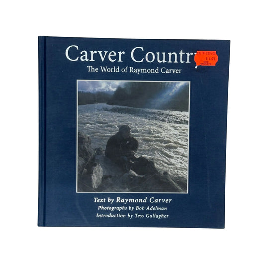 Carver Country The World of Raymond Carver