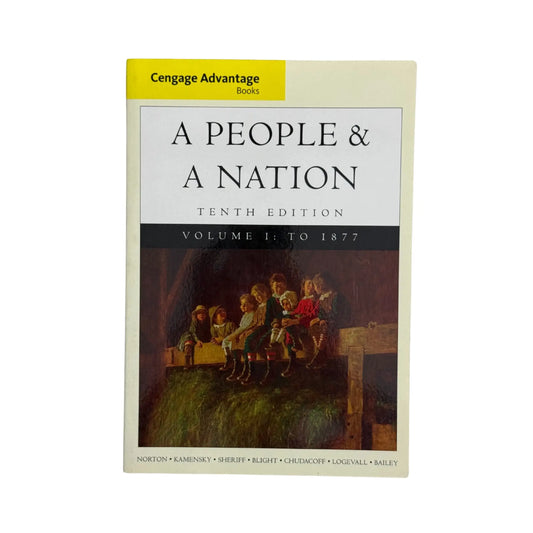Cengage Advantage Books: A People and a Nation: A History of the United States, Volume I to 1877