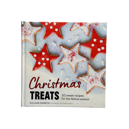 Christmas Treats: 50 recipes to enchant your holiday meals
