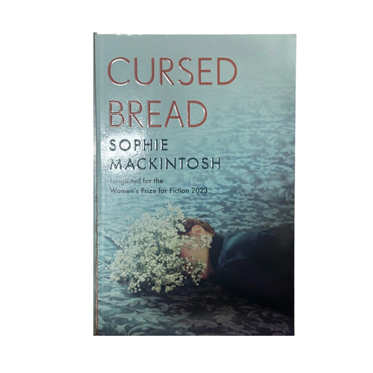 The front cover of Cursed Bread by Sophie Mackintosh, available as an original imported copy at Generation Books Collection Pakistan.