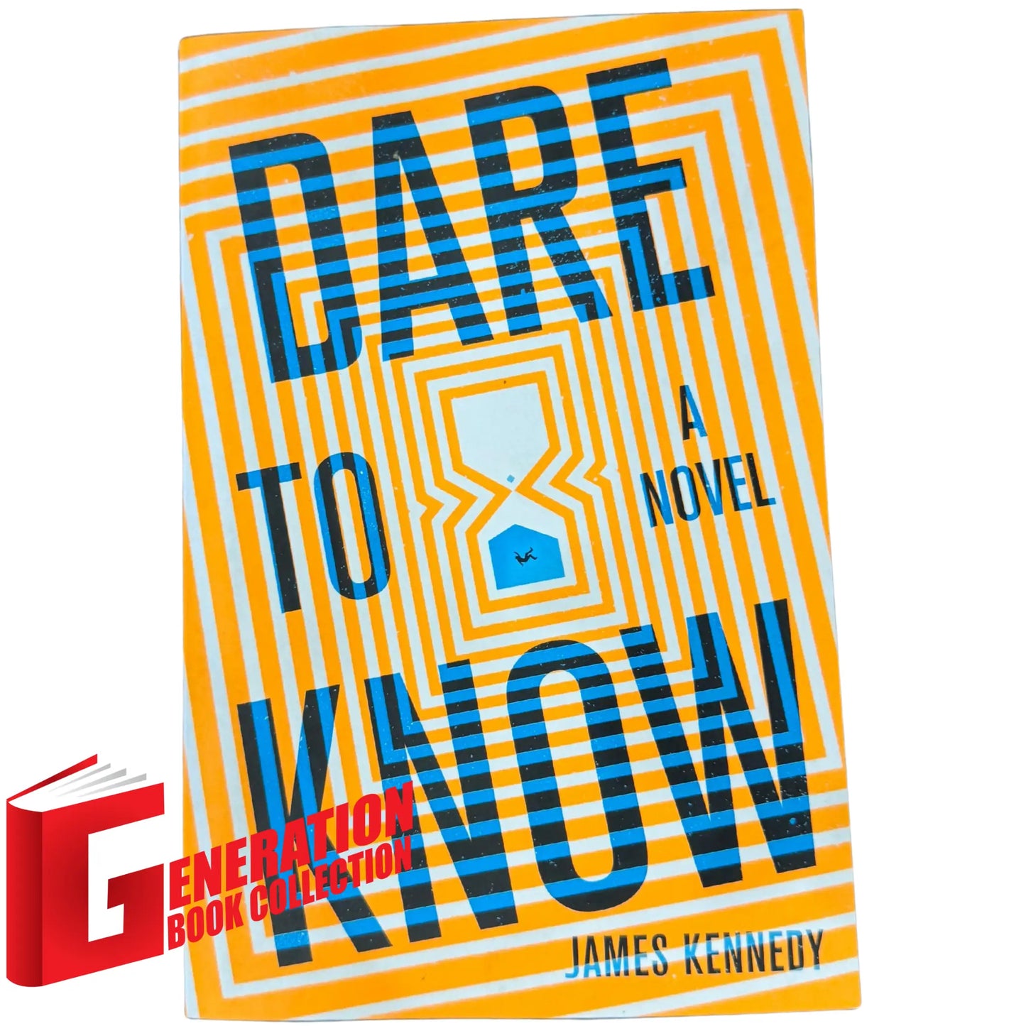Dare to Know by James Kennedy original literary thriller book cover