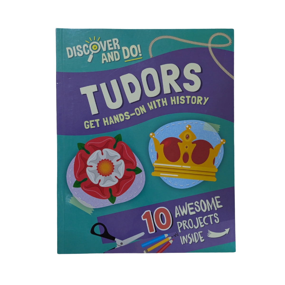 Discover and Do_ Tudors