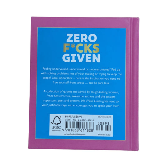 Zero F*cks Given: Badass Quotes for Strong Women