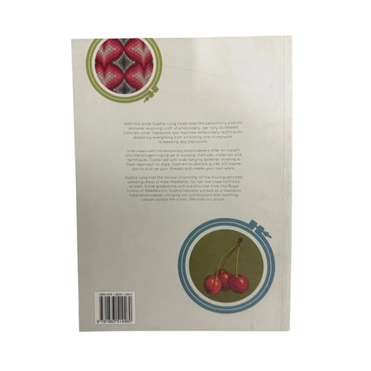 Embroidery: Traditional Techniques and Contemporary Applications for Hand and Machine Embroidery (Milner Craft Series)