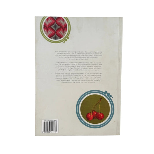 Embroidery: Traditional Techniques and Contemporary Applications for Hand and Machine Embroidery (Milner Craft Series)