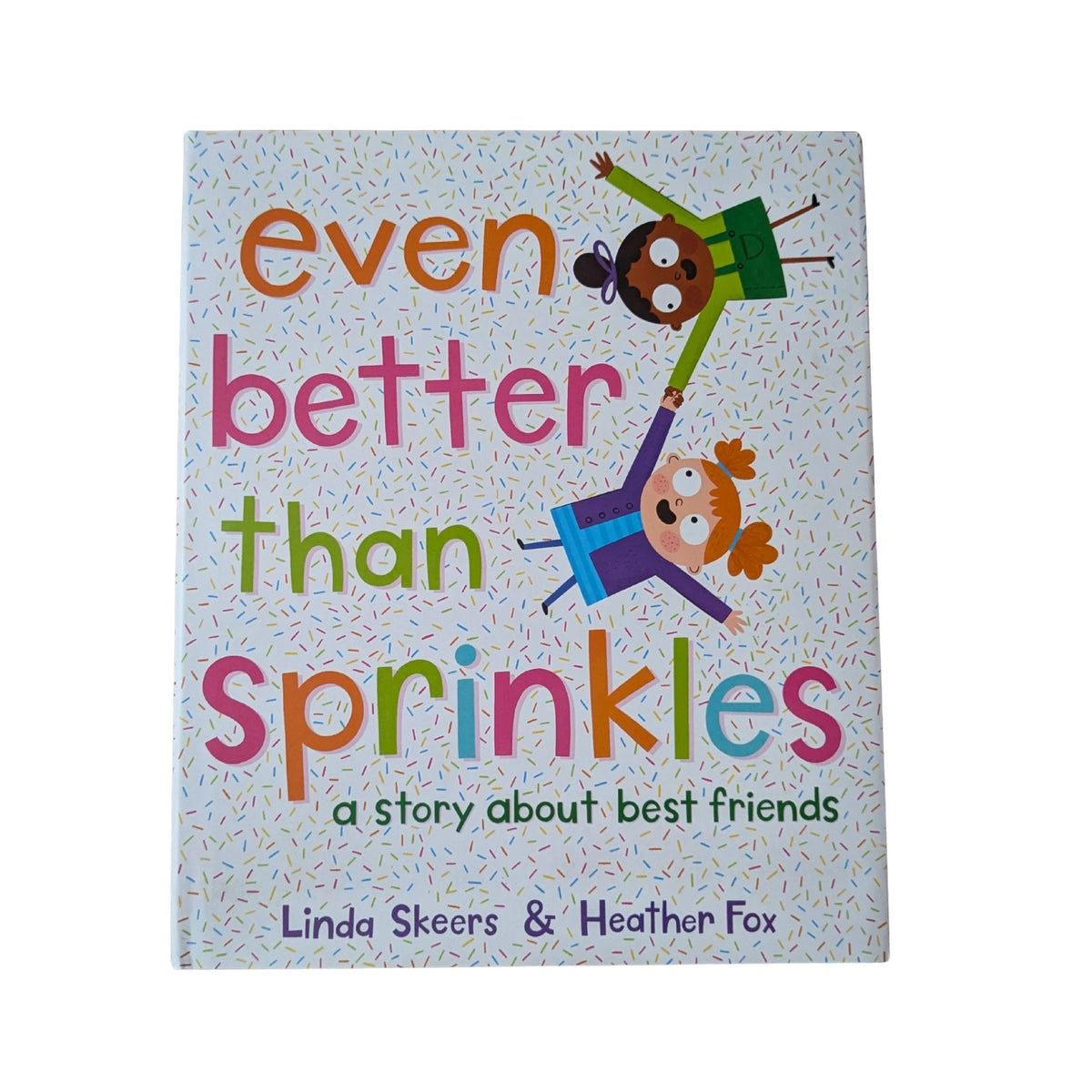 Even better than sprinkles: a story about best friends