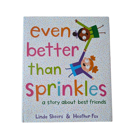 Even better than sprinkles: a story about best friends