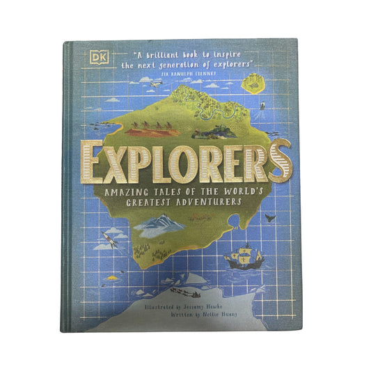 The front cover of Explorers Amazing Tales of the World's Greatest Adventurers by Nellie Huang, available as an original imported copy at Generation Books Collection Pakistan.