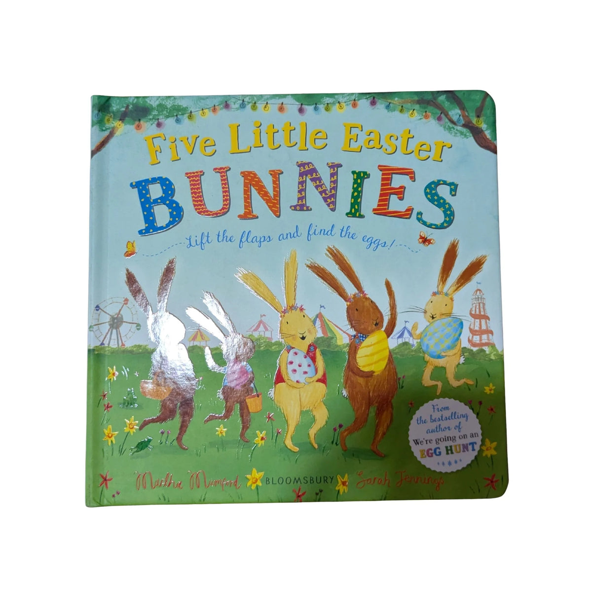 Five little Easter bunnies: lift-the-flaps and find the eggs!