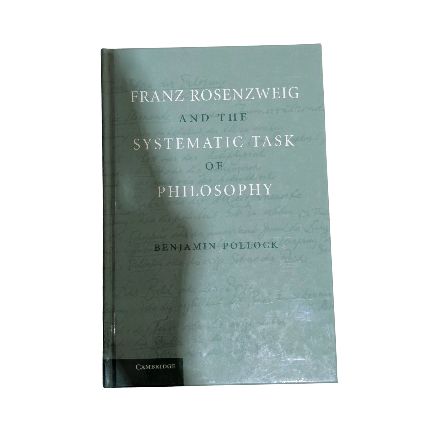 Franz Rosenzweig and the Systematic Task of Philosophy