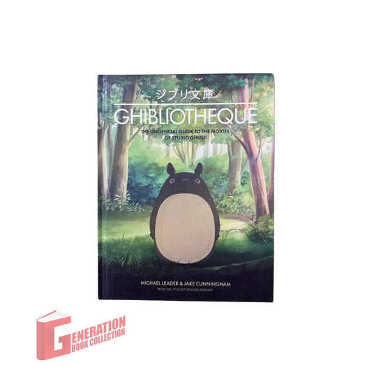 Ghibliotheque: The Unofficial Guide to the Movies of Studio Ghibli original cinema book cover