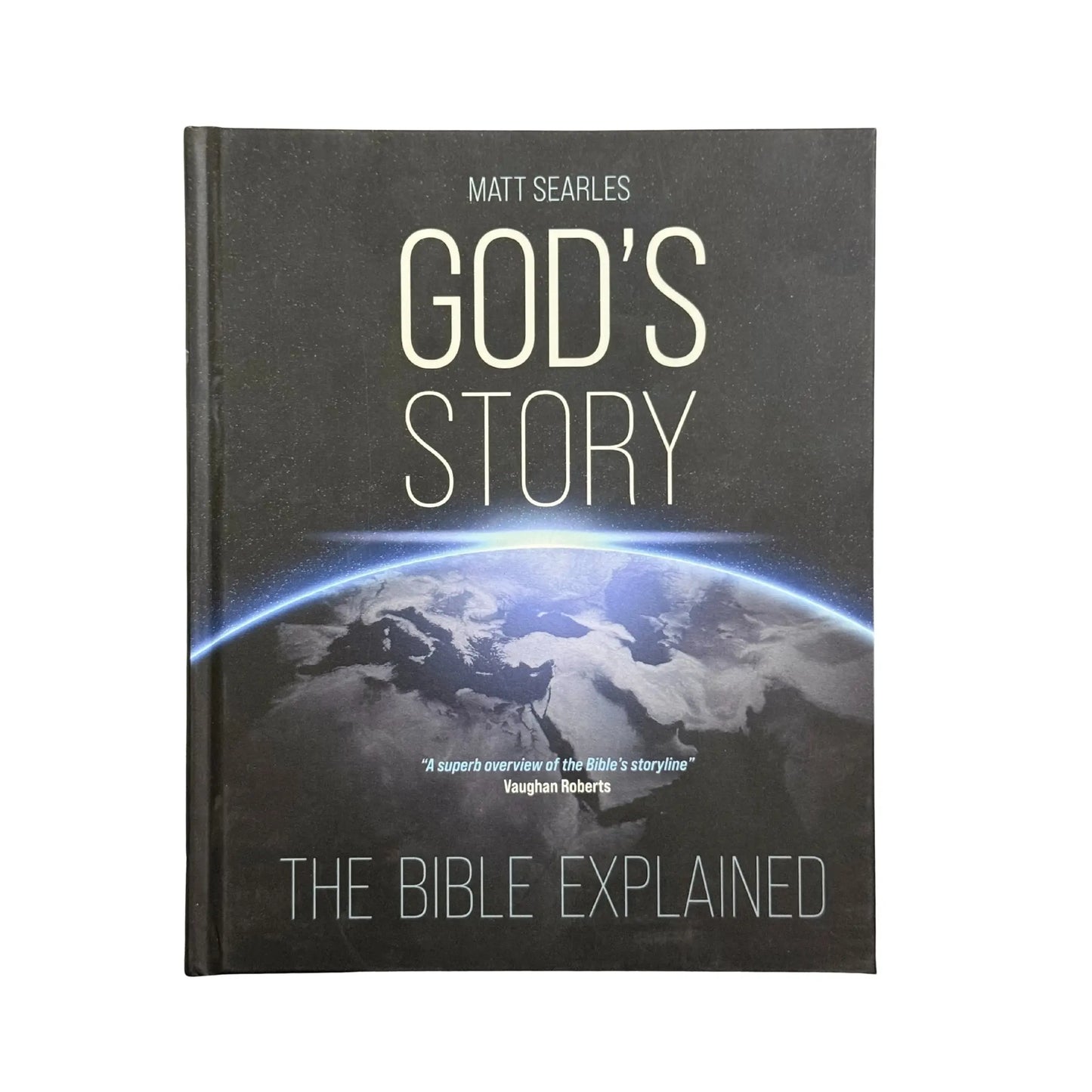 God's Story: The Bible Explained (Illustrated Hardback)