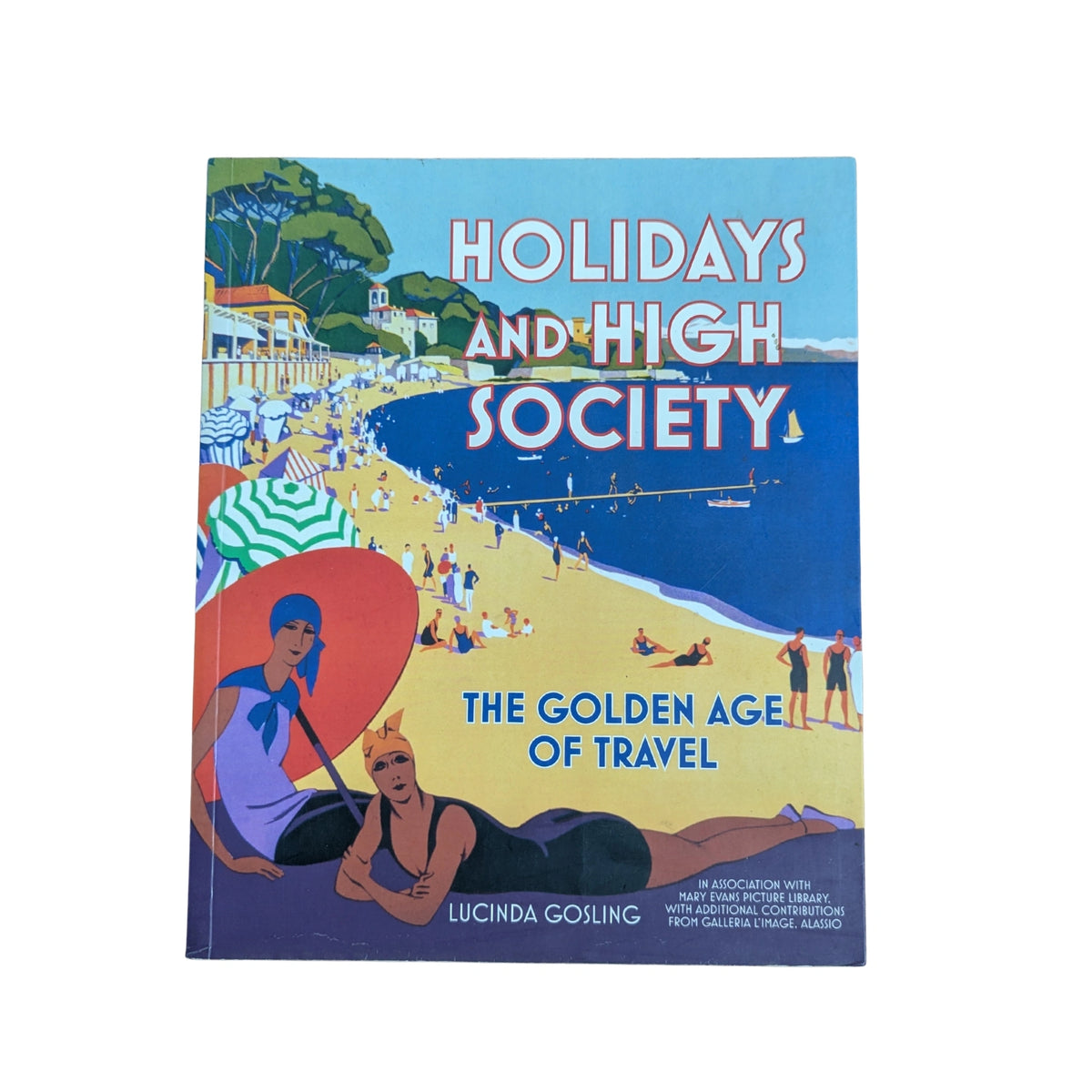 Holidays and High Society The Golden Age of Travel
