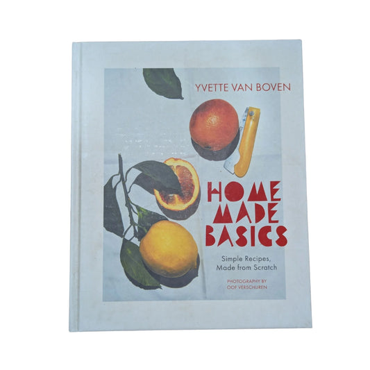 Home Made Basics Simple Recipes, Made from Scratch